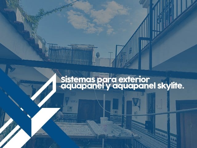Sistemas para exterior aquapanel y aquapanel skylite