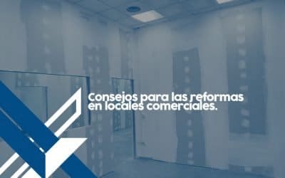 Consejos para las reformas en locales comerciales