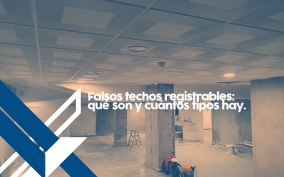 Falsos techos registrables: qué son y cuántos tipos hay